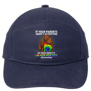 If Your Parents Aren't Accepting Of Your Identity I'm Your Mom Now #FreeMomHugs 7-Panel Snapback Hat