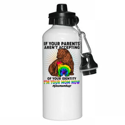 If Your Parents Aren't Accepting Of Your Identity I'm Your Mom Now #FreeMomHugs Aluminum Water Bottle 