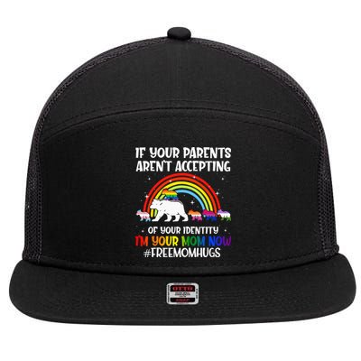 If Your Parents Arent Accepting Im Your Mom Now LGBT Flag 7 Panel Mesh Trucker Snapback Hat