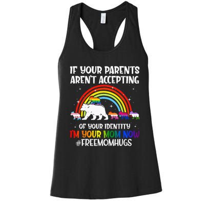 If Your Parents Arent Accepting Im Your Mom Now LGBT Flag Women's Racerback Tank