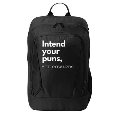 Intend Your Puns You Cowards City Backpack