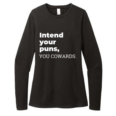 Intend Your Puns You Cowards Womens CVC Long Sleeve Shirt