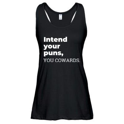 Intend Your Puns You Cowards Ladies Essential Flowy Tank