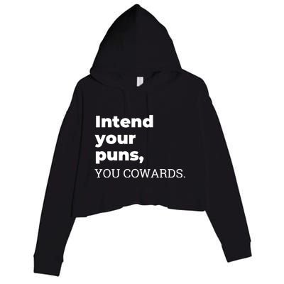 Intend Your Puns You Cowards Crop Fleece Hoodie