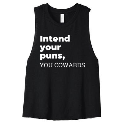 Intend Your Puns You Cowards Women's Racerback Cropped Tank