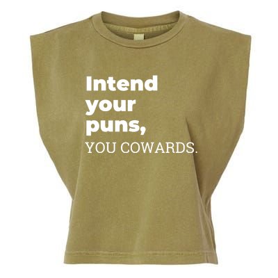 Intend Your Puns You Cowards Garment-Dyed Women's Muscle Tee