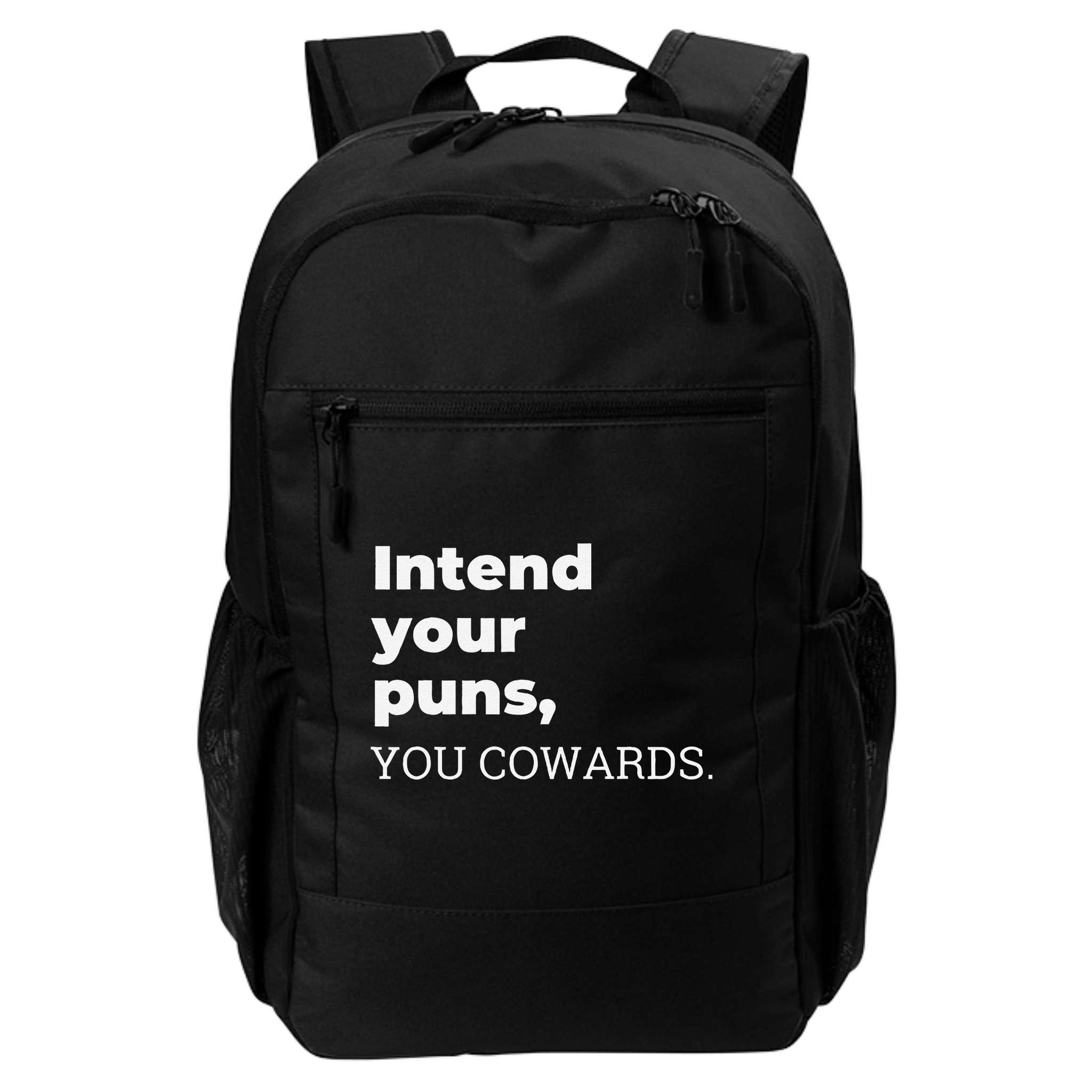 Intend Your Puns You Cowards  Backpack