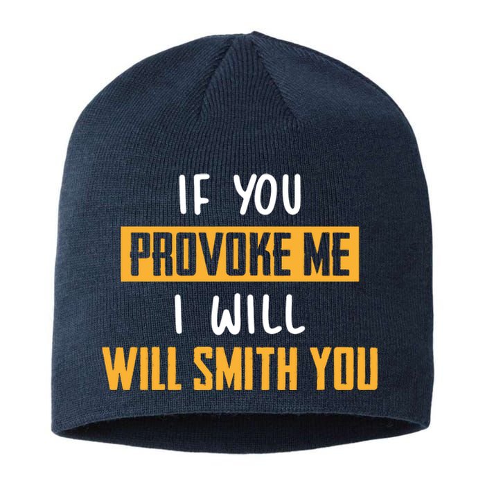 If You Provoke Me I Will Will Smith You Funny Celebrity News Sustainable Beanie