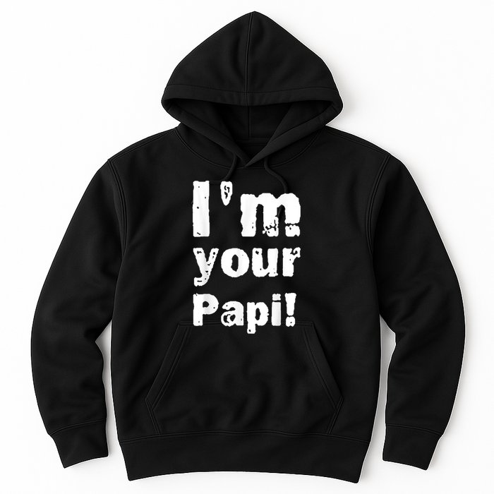 I’M Your Papi Hoodie