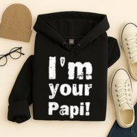 I’M Your Papi Hoodie