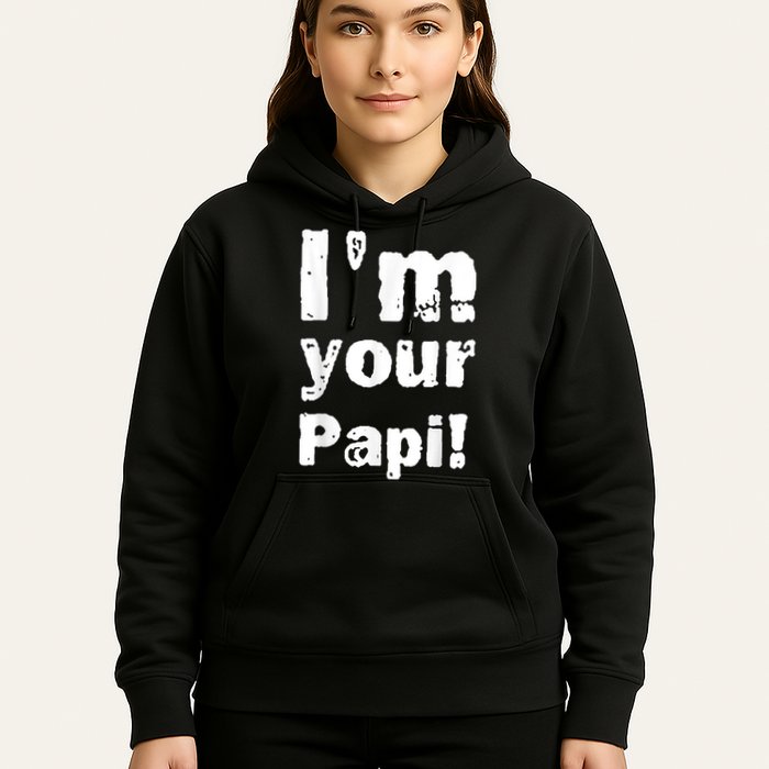 I’M Your Papi Hoodie