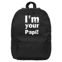 I’M Your Papi 16 in Basic Backpack