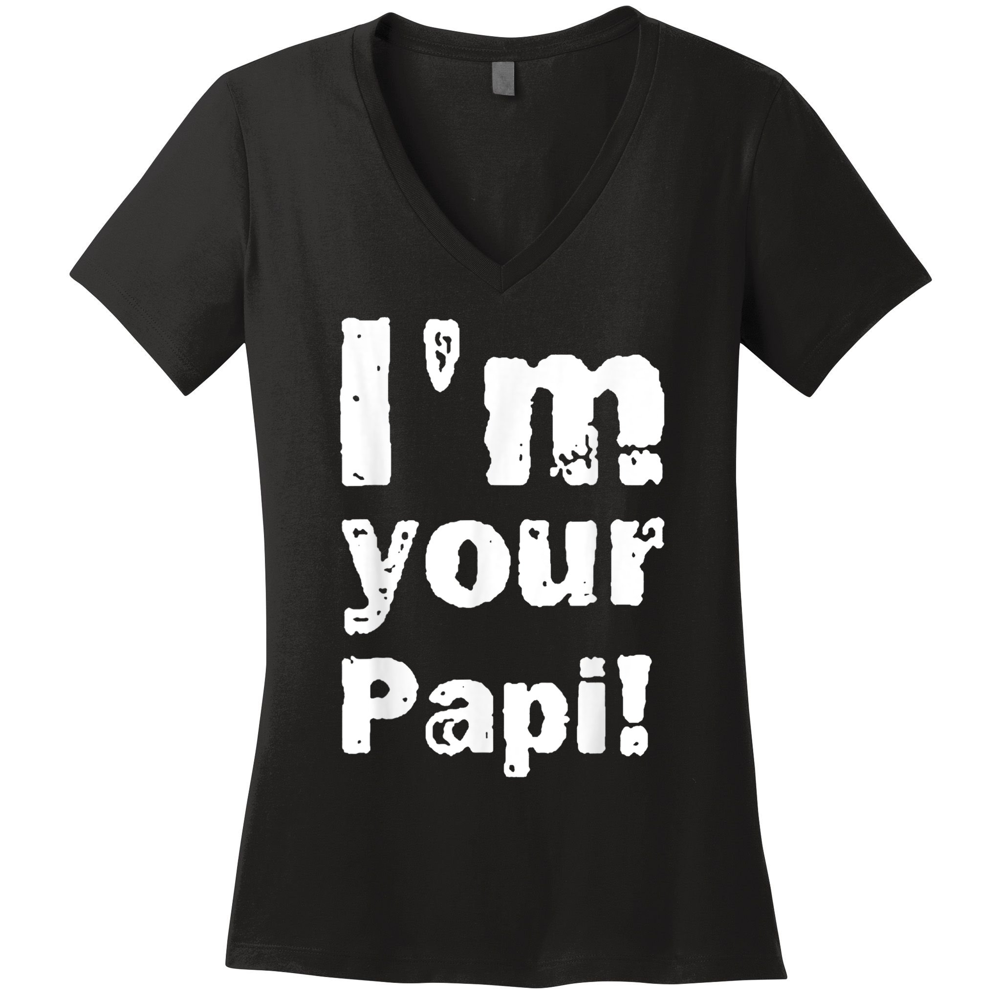 I’M Your Papi Women's V-Neck T-Shirt