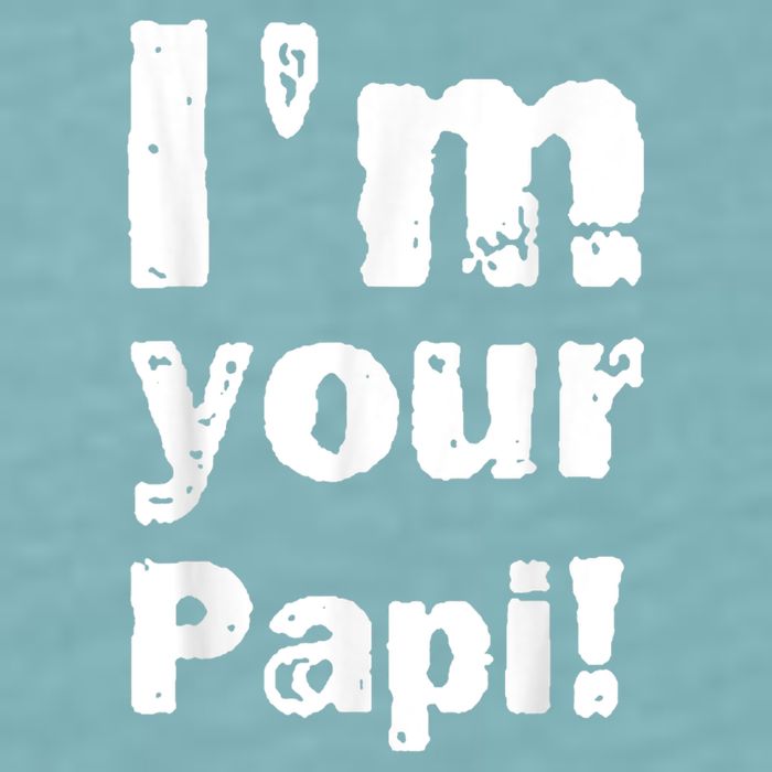 I’M Your Papi Sueded Cloud Jersey T-Shirt
