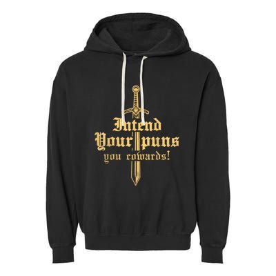 Intend Your Puns You Cowards Funny Pun Garment-Dyed Fleece Hoodie