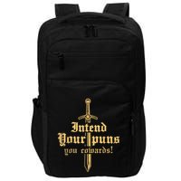 Intend Your Puns You Cowards Funny Pun Impact Tech Backpack