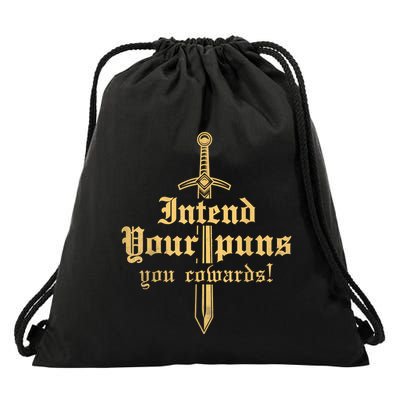 Intend Your Puns You Cowards Funny Pun Drawstring Bag