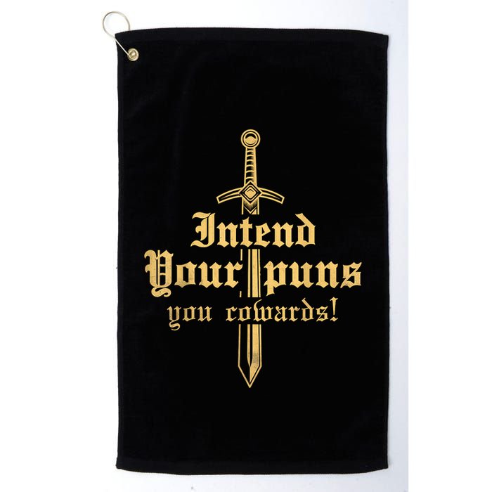 Intend Your Puns You Cowards Funny Pun Golf Towel