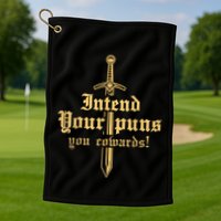 Intend Your Puns You Cowards Funny Pun Golf Towel