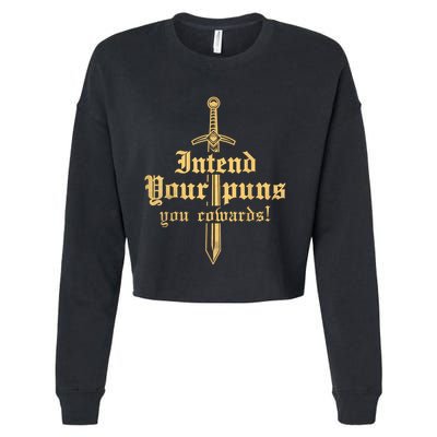 Intend Your Puns You Cowards Funny Pun Cropped Pullover Crew
