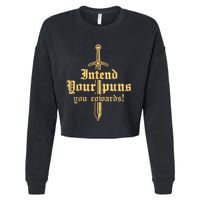 Intend Your Puns You Cowards Funny Pun Cropped Pullover Crew