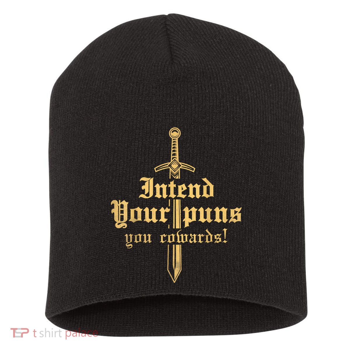 Intend Your Puns You Cowards Funny Pun Short Acrylic Beanie