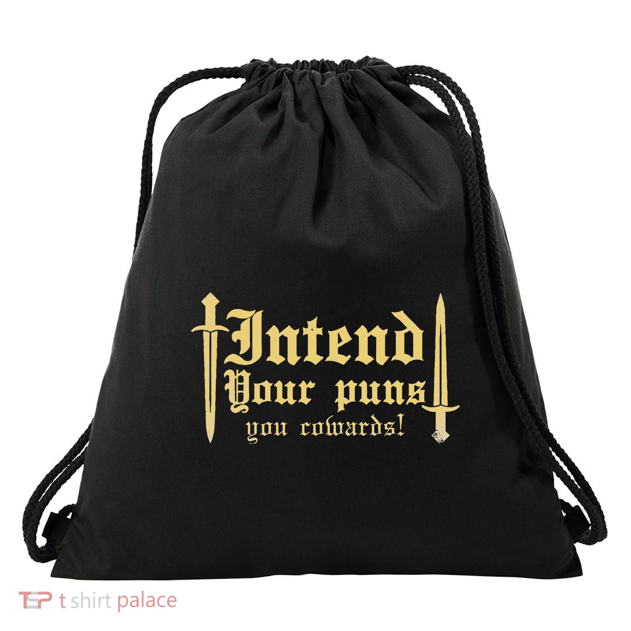 Intend Your Puns You Cowards Drawstring Bag