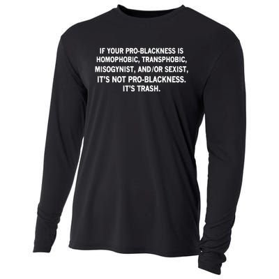 If Your Problackness Is Homophobic Transphobic Misogynist And Or Sexist ItS No Cooling Performance Long Sleeve Crew