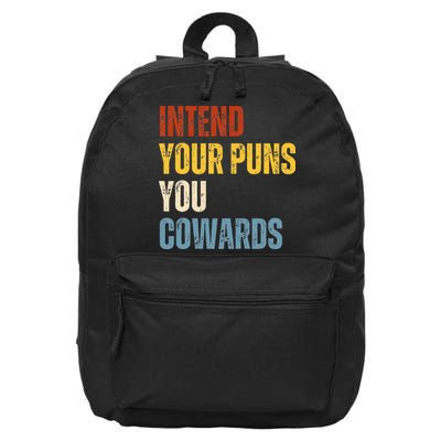 Intend Your Puns You Cowards Funny Joke Vintage Humor Saying 16 in Basic Backpack