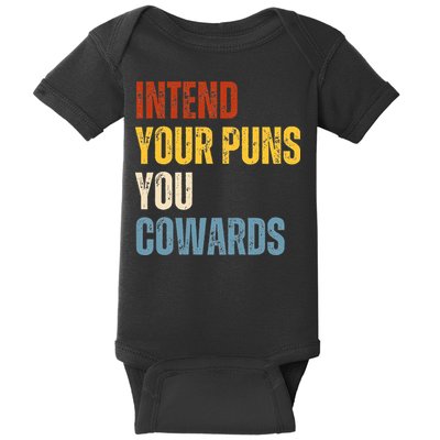 Intend Your Puns You Cowards Funny Joke Vintage Humor Saying Baby Bodysuit