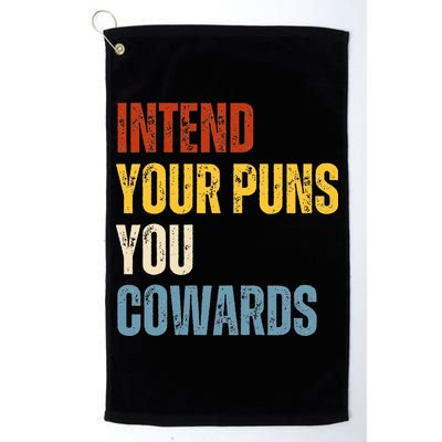 Intend Your Puns You Cowards Funny Joke Vintage Humor Saying Golf Towel