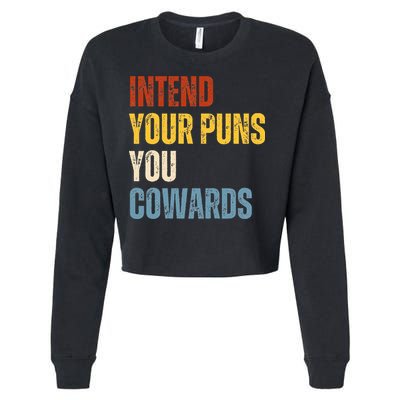 Intend Your Puns You Cowards Funny Joke Vintage Humor Saying Cropped Pullover Crew
