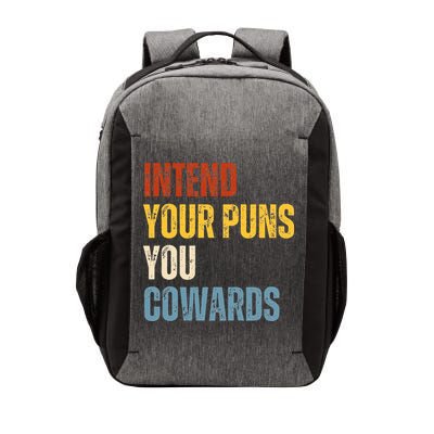 Intend Your Puns You Cowards Funny Joke Vintage Humor Saying Vector Backpack