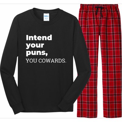 Intend Your Puns You Cowards Apparel Long Sleeve Pajama Set