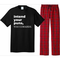 Intend Your Puns You Cowards Apparel Pajama Set