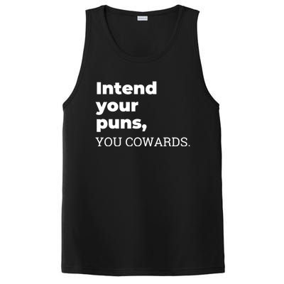 Intend Your Puns You Cowards Apparel PosiCharge Competitor Tank