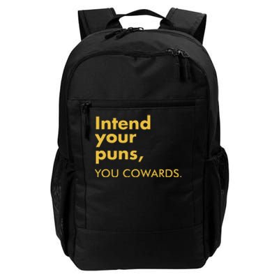 Intend Your Puns You Cowards Daily Commute Backpack