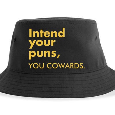 Intend Your Puns You Cowards Sustainable Bucket Hat