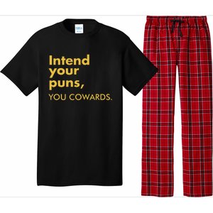 Intend Your Puns You Cowards Pajama Set