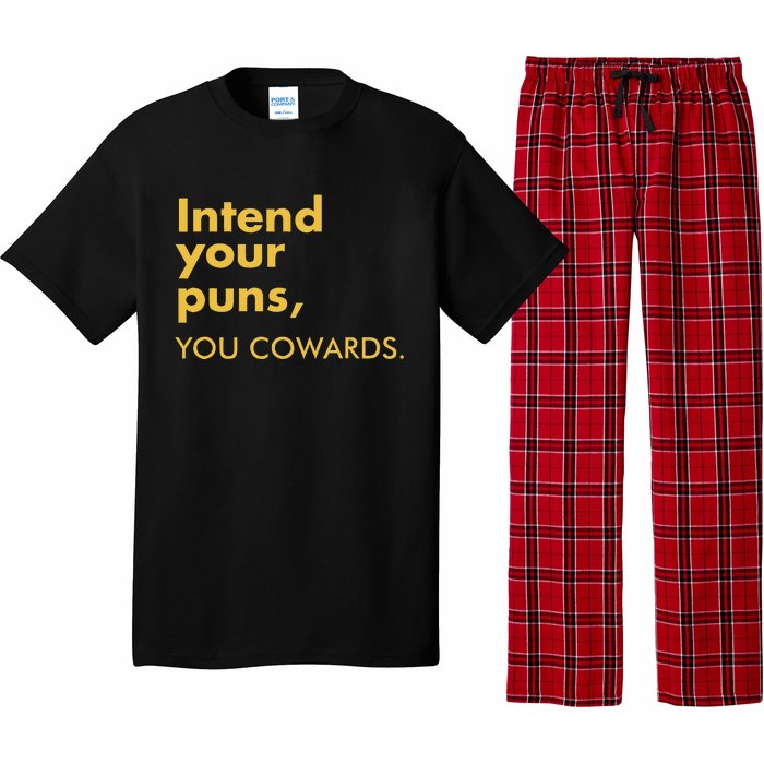 Intend Your Puns You Cowards Pajama Set