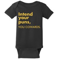 Intend Your Puns You Cowards Baby Bodysuit