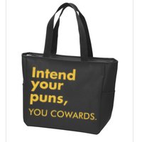 Intend Your Puns You Cowards Zip Tote Bag