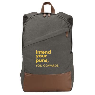 Intend Your Puns You Cowards Cotton Canvas Backpack