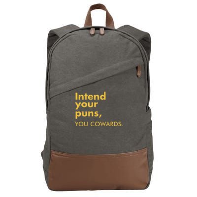 Intend Your Puns You Cowards Cotton Canvas Backpack