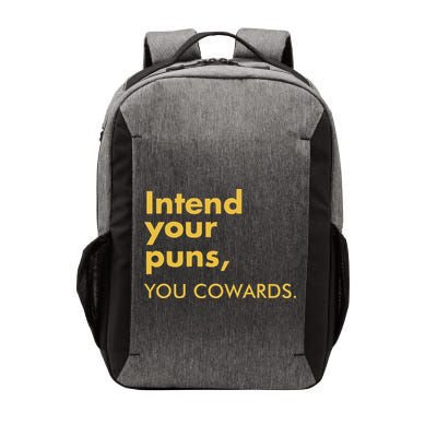 Intend Your Puns You Cowards Vector Backpack