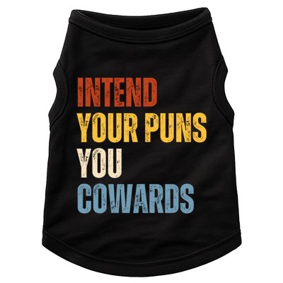 Intend Your Puns You Cowards Funny Doggie Tank