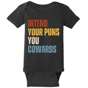 Intend Your Puns You Cowards Funny Baby Bodysuit