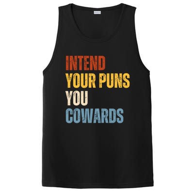 Intend Your Puns You Cowards Funny PosiCharge Competitor Tank