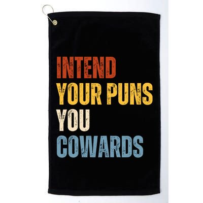 Intend Your Puns You Cowards Funny Golf Towel