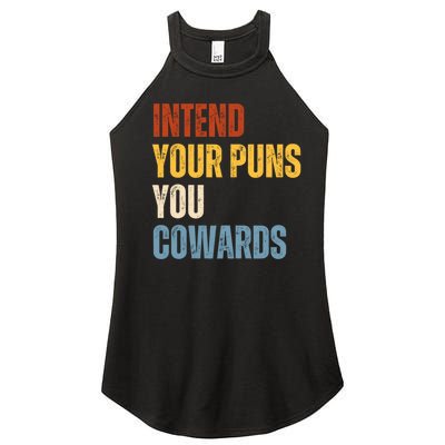 Intend Your Puns You Cowards Funny Women’s Perfect Tri Rocker Tank